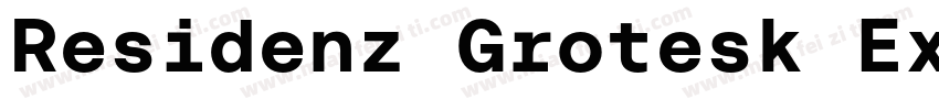 Residenz Grotesk Expanded Bold字体转换